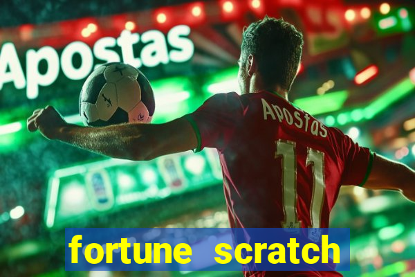 fortune scratch life paga mesmo